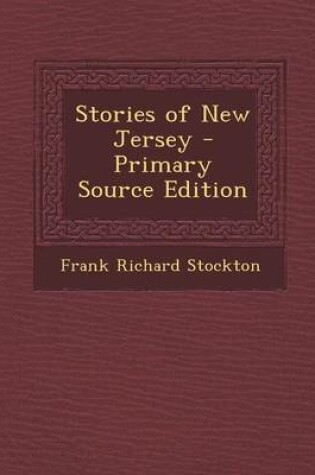 Cover of Stories of New Jersey - Primary Source Edition