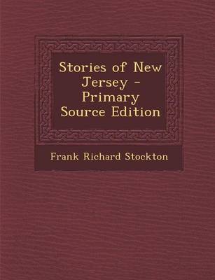 Book cover for Stories of New Jersey - Primary Source Edition