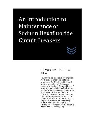 Book cover for An Introduction to Maintenance of Sodium Hexafluoride Circuit Breakers