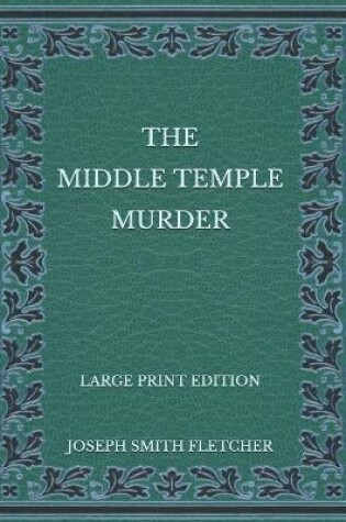Cover of The Middle Temple Murder - Large Print Edition