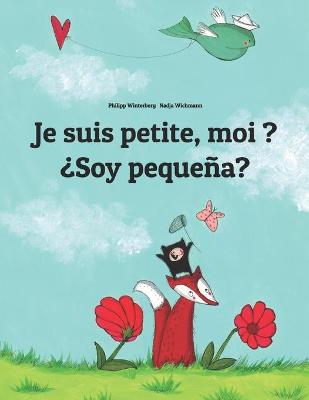 Book cover for Je suis petite, moi ? ¿Soy pequeña?