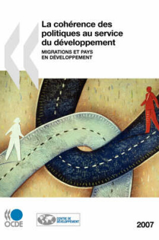 Cover of La Coherence DES Politiques Au Service Du Developpement 2007