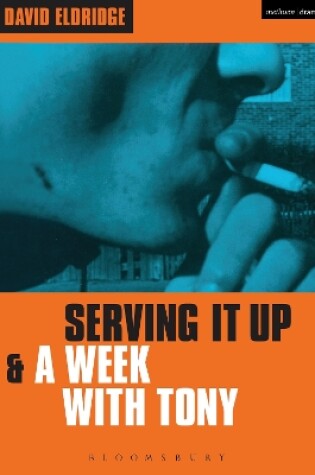 Cover of Serving It Up' & 'A Week With Tony'