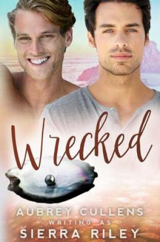 Cover of Wrecked