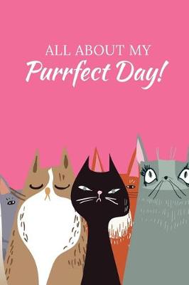 Book cover for All About My Purrfect Day