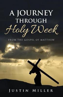 Book cover for A Journey Through Holy Week