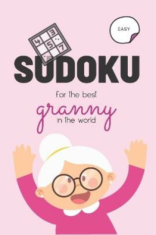 Cover of Sudoku for the best granny in the world