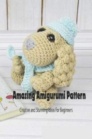 Cover of Amazing Amigurumi Pattern