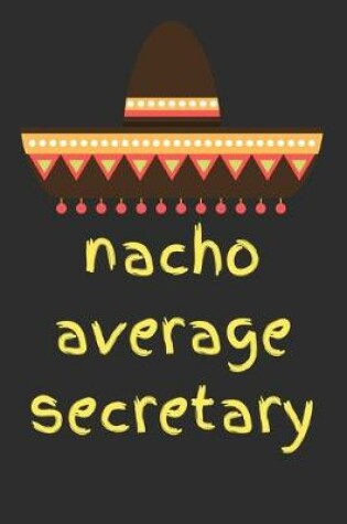 Cover of Nacho average secretary