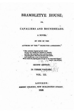 Cover of Brambletye house, or, Cavaliers and roundheads, a novel - Vol. III