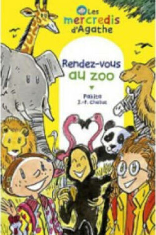 Cover of Les Mercredis D'Agathe/Rendez-Vous Au Zoo