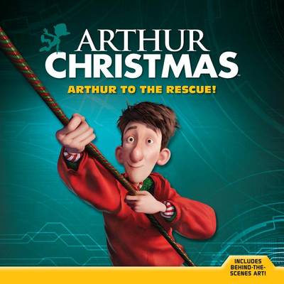 Book cover for Arthur Christmas: Arthur to the Rescue!