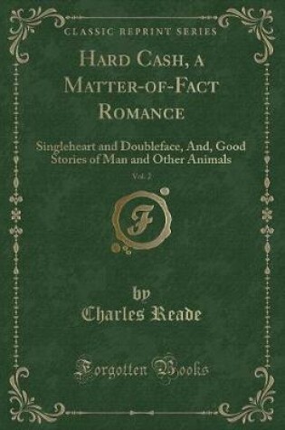 Cover of Hard Cash, a Matter-Of-Fact Romance, Vol. 2