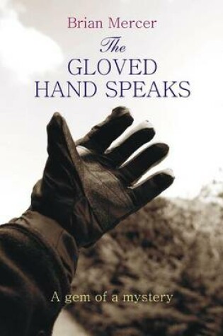 Cover of The Gloved Hand Speaks