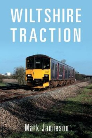 Cover of Wiltshire Traction