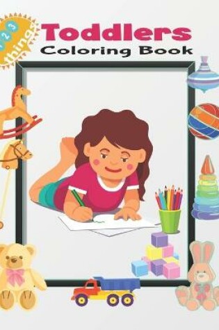 Cover of 123 Things Toddlers Coloring Book