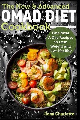 Book cover for The New & Advanced OMAD Diet Cookbook