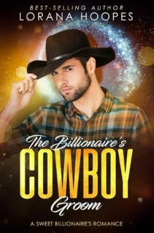 Cover of The Billionaire's Cowboy Groom