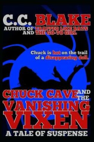 Cover of Chuck Cave and the Vanishing Vixen