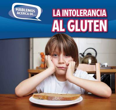 Cover of La Intolerancia Al Gluten (Gluten Intolerance)