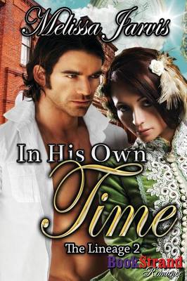 Book cover for In His Own Time [The Lineage 2] (Bookstrand Publishing Romance)