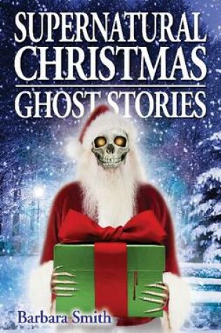 Cover of Supernatural Christmas Ghost Stories