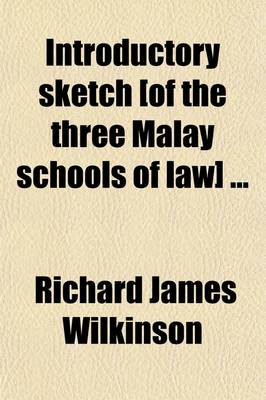 Book cover for Introductory Sketch [Of the Three Malay Schools of Law]