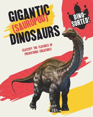 Book cover for Dino-sorted!: Gigantic (Sauropod) Dinosaurs