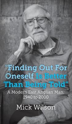 Book cover for "Finding Out For Oneself Is Better Than Being Told"