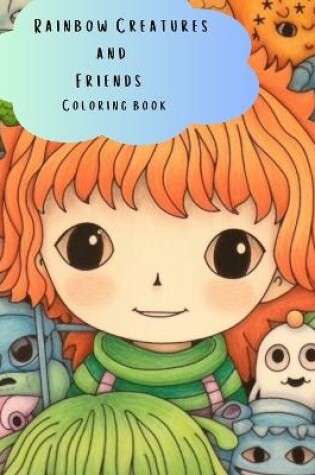 Cover of Rainbow Creatures and Friends