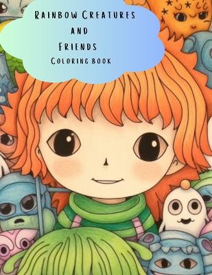 Cover of Rainbow Creatures and Friends