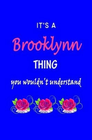 Cover of It's A Brooklynn Thing You Wouldn't Understand