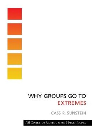 Cover of Why Groups Go to Extremes