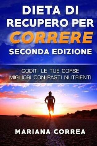 Cover of DIETA Di RECUPERO PER CORRERE SECONDA EDIZIONE