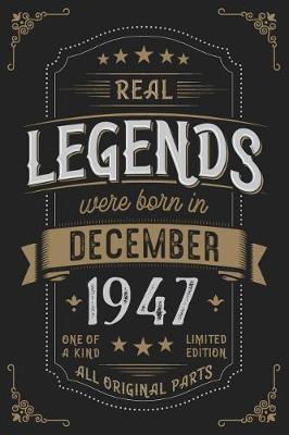 Book cover for Real Legends were born in December 1947