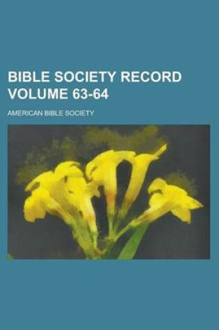 Cover of Bible Society Record Volume 63-64