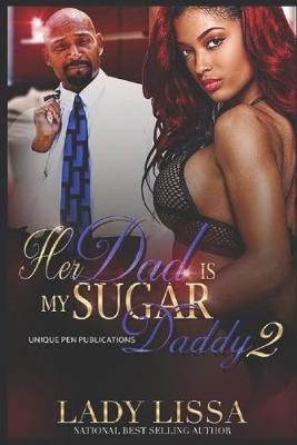 Book cover for Her Dad is my Sugar Daddy 2