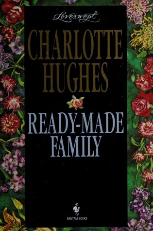 Cover of Loveswept 764: Ready Made Family