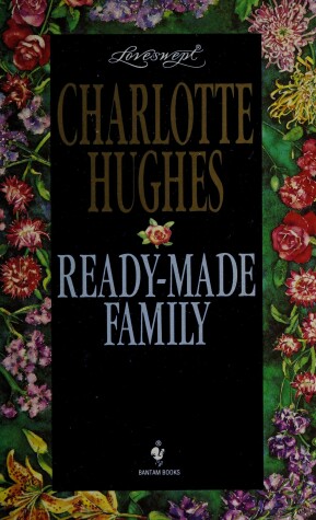 Cover of Loveswept 764: Ready Made Family