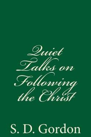 Cover of Quiet Talks on Following the Christ