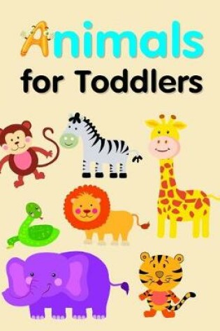 Cover of Animals for Toddlers