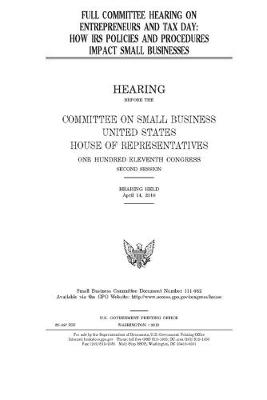 Book cover for Full committee hearing on entrepreneurs and tax day