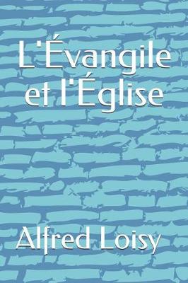 Book cover for L'Evangile et l'Eglise