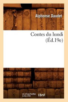 Book cover for Contes Du Lundi (�d.19e)