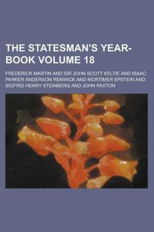 Cover of The Statesman's Year-Book Volume 18