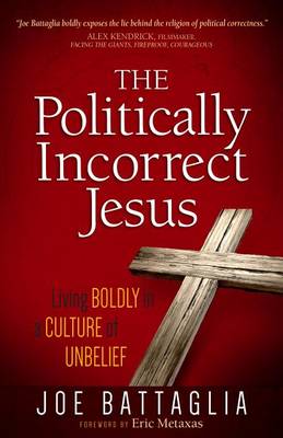 Book cover for The Politically Incorrect Jesus