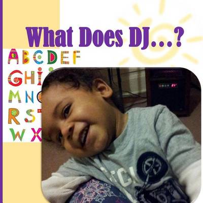Cover of What Does DJ ...?