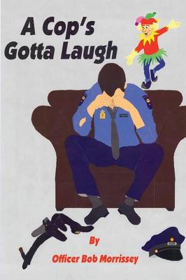 Book cover for A Cop's Gotta Laugh