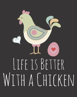 Book cover for Life is Better With a Chicken