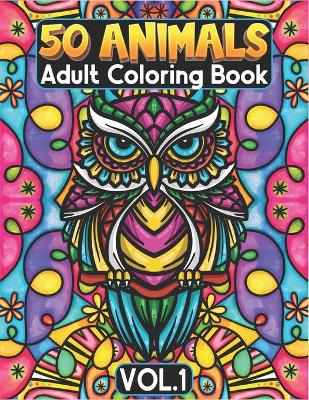 Book cover for 50 Animals Adult Coloring Book Volume 1